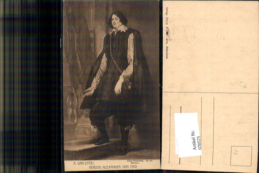 670571,Künstler Ak A. van Dyck Herzog Alexander von Croi Portrait Adel