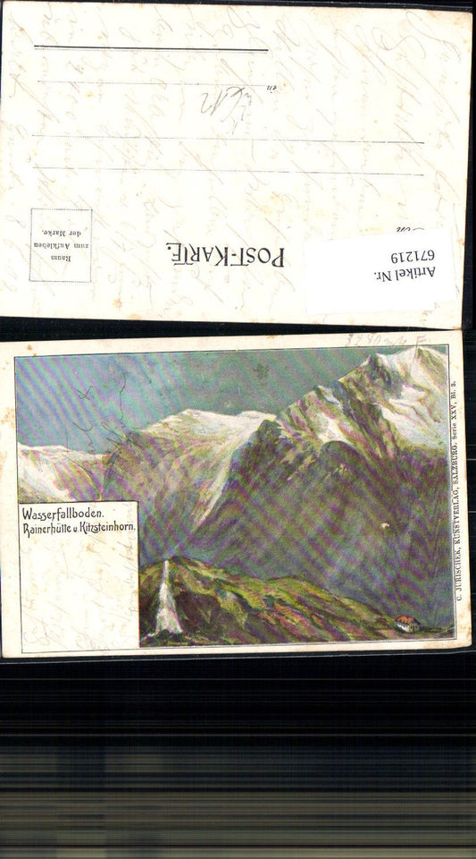 671219,Künstler AK Kaprun Wasserfallboden Zell am See Rainerhütte Kitzsteinhorn