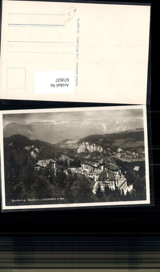672637,Semmering Waldhof u. Südbahnhotel m. Rax