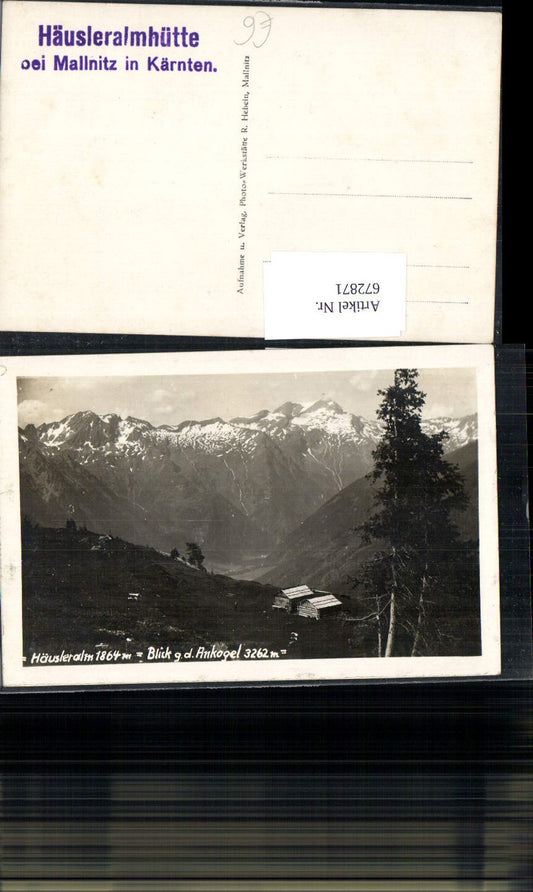 672871,Foto Ak Mallnitz Häusleralm Blick g. d. Ankogel