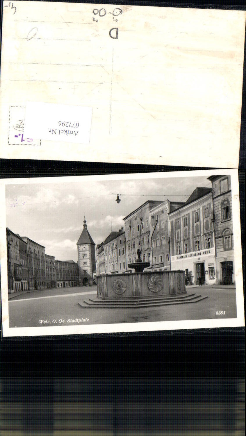 677296,Wels Stadtplatz Brunnen Gasthaus zur Stadt Wien