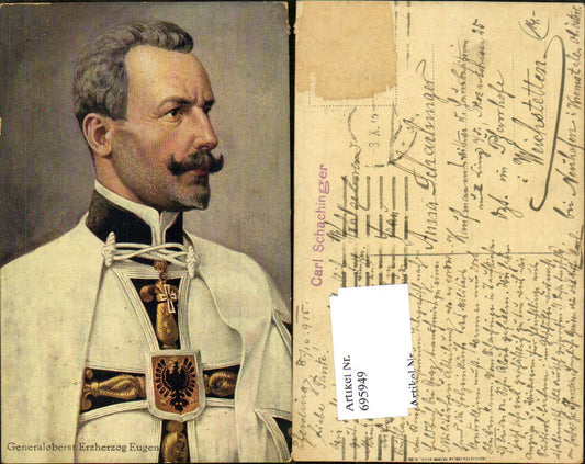 695949 Adel Monarchie Generaloberst Erzherzog Eugen gel Weichstetten Neuhofen Kremstal
